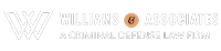 Williams & Associates a criminal defense law firm